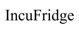 INCUFRIDGE trademark