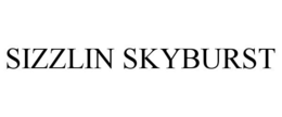 SIZZLIN SKYBURST trademark