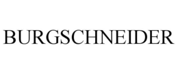 BURGSCHNEIDER trademark