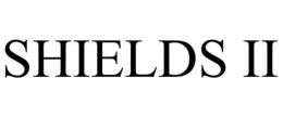 SHIELDS II trademark