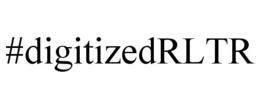 #DIGITIZEDRLTR trademark