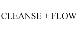 CLEANSE + FLOW trademark