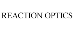 REACTION OPTICS trademark
