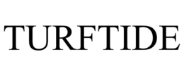 TURFTIDE trademark