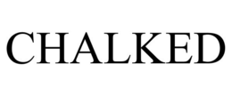 CHALKED trademark