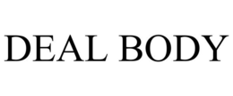 DEAL BODY trademark