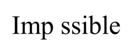IMP SSIBLE trademark