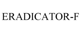 ERADICATOR-F trademark