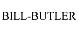 BILL-BUTLER trademark