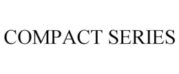 COMPACT SERIES trademark