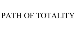 PATH OF TOTALITY trademark