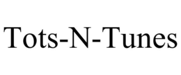 TOTS-N-TUNES trademark