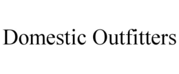 DOMESTIC OUTFITTERS trademark