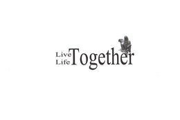 LIVE LIFE TOGETHER trademark