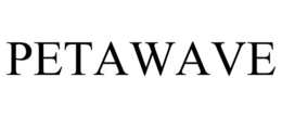 PETAWAVE trademark