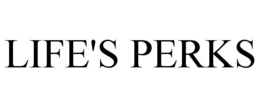 LIFE'S PERKS trademark