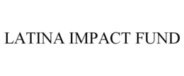 LATINA IMPACT FUND trademark
