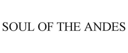 SOUL OF THE ANDES trademark
