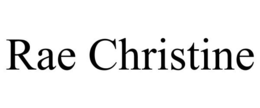 RAE CHRISTINE trademark