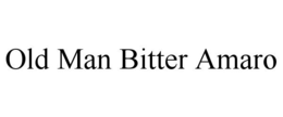 OLD MAN BITTER AMARO trademark