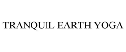 TRANQUIL EARTH YOGA trademark
