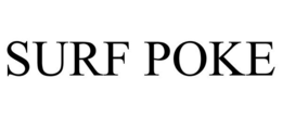 SURF POKE trademark
