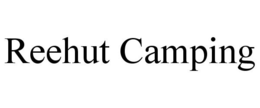 REEHUT CAMPING trademark