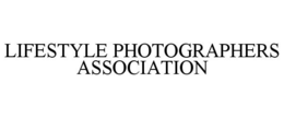 LIFESTYLE PHOTOGRAPHERS ASSOCIATION trademark
