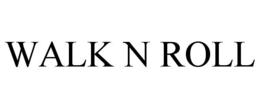 WALK N ROLL trademark
