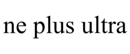 NE PLUS ULTRA trademark