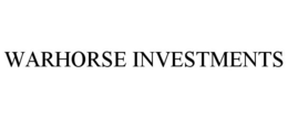 WARHORSE INVESTMENTS trademark