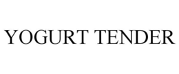 YOGURT TENDER trademark