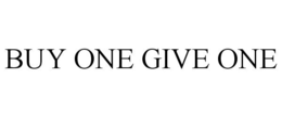 BUY ONE GIVE ONE trademark