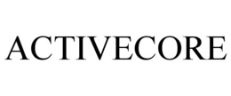 ACTIVECORE trademark