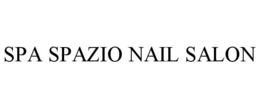 SPA SPAZIO NAIL SALON trademark