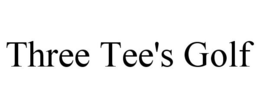 THREE TEE'S GOLF trademark