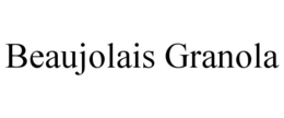 BEAUJOLAIS GRANOLA trademark