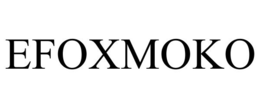 EFOXMOKO trademark