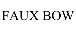 FAUX BOW trademark