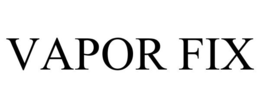 VAPOR FIX trademark