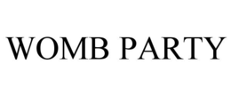WOMB PARTY trademark