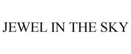 JEWEL IN THE SKY trademark