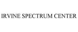 IRVINE SPECTRUM CENTER trademark