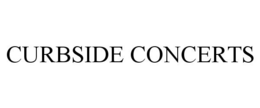 CURBSIDE CONCERTS trademark