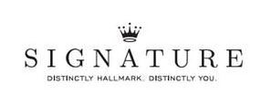 SIGNATURE DISTINCTLY HALLMARK. DISTINCTLY YOU. trademark