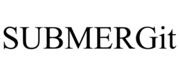 SUBMERGIT trademark