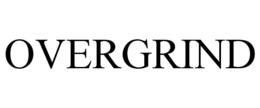 OVERGRIND trademark