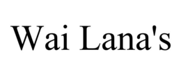 WAI LANA'S trademark
