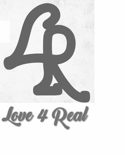 LR LOVE 4 REAL trademark