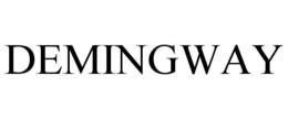 DEMINGWAY trademark